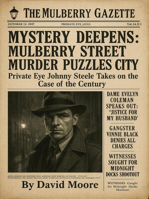 cover image of Johnny Steele and the Mulberry Street Mystery